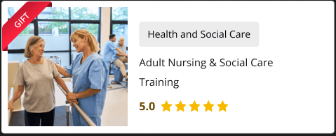 Adult Nursing & Social Care Training Course for Free as gift with Nursing: Nurse Training Level 4 course