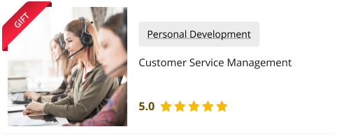 Customer Service Management for Free as gift with this course