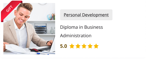 Diploma in Business Administration for Free as gift with this course