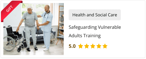 Safeguarding Vulnerable Adults Training - Gift course added with this course