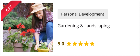 Gardening & Landscaping Course for Free as gift with this course