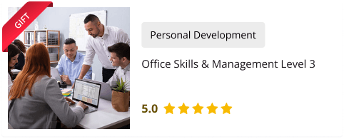 Office Skills & Management Level 3 Course for Free as gift with Office Skills and Administration Management Diploma Course