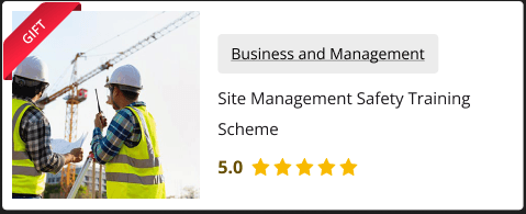 Site Management Safety Training Scheme course for Free as gift with Diploma in Logistics Management