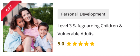 Level 3 Safeguarding Children & Vulnerable Adults Course for Free as gift with Safeguarding Children Level 3 Course