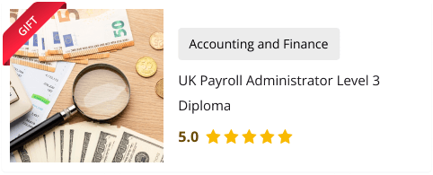 UK Payroll Administrator Level 3 Diploma Course for Free as gift with Payroll Basics Course