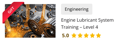 Engine Lubricant System Training – Level 4 Course