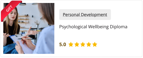 Psychological Wellbeing Diploma free course included as gift course