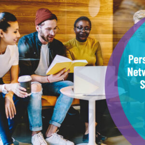 Personal and Networking Skills