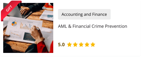 AML & Financial Crime Prevention course for Free as gift with AML, KYC, CDD course