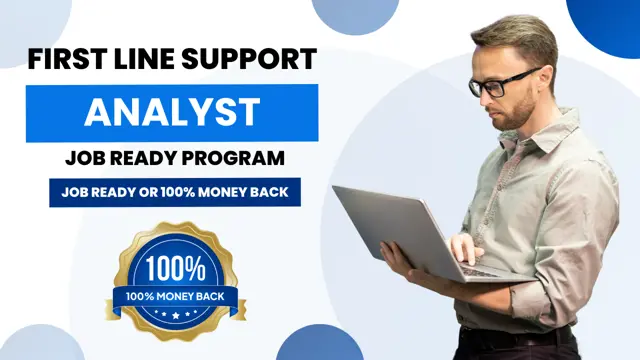 First Line Support Analyst Job Ready Program with Money Back Guarantee