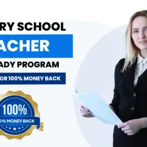 Primary School Teacher Job Ready Program with Money Back Guarantee