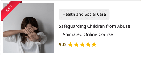 Safeguarding Children from Abuse Course for Free as gift with this course