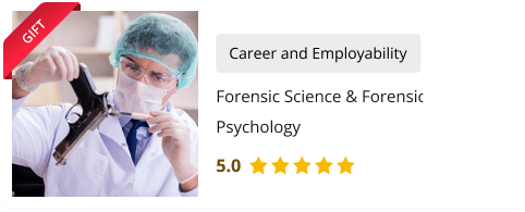 Forensic Science & Forensic Psychology Course for Free as gift with this course