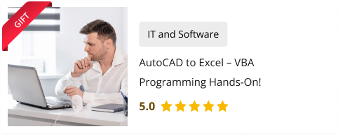 AutoCAD to Excel – VBA Programming Hands-On! Course for Free as gift with AutoCAD MasterClass Course