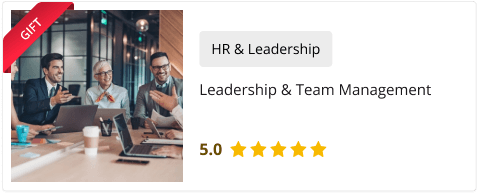 Leadership & Team Management Course for Free as gift with this course