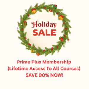 Prime Plus Membership (Lifetime Access To All Courses) - SAVE 90% NOW!