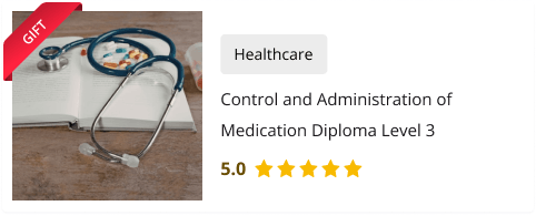 Control and Administration of Medication Diploma Level 3 Course for Free as gift with Phlebotomy and Venipuncture Training Course