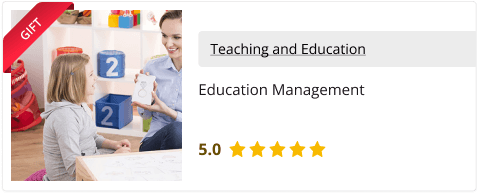 Education Management course for Free as gift with this course