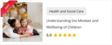 Understanding the Mindset and Wellbeing of Children(Gift Course)