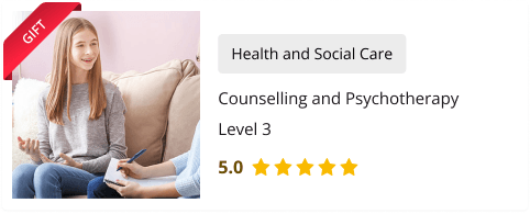 Counselling and Psychotherapy Level 3 Course for Free as gift with this Course