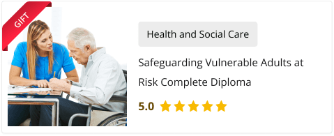 Safeguarding Vulnerable Adults at Risk Complete Diploma(Gift Course)