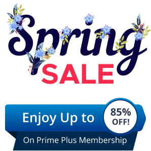 Spring Sale - 85% OFF on Prime Plus Membership